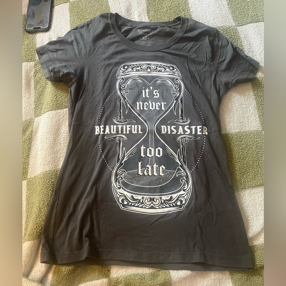 XL Black 'Beautiful Disaster' Tee. “It’s Never Too Late”.